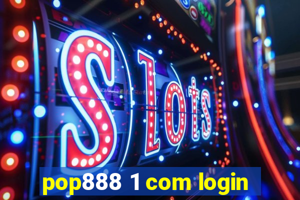 pop888 1 com login